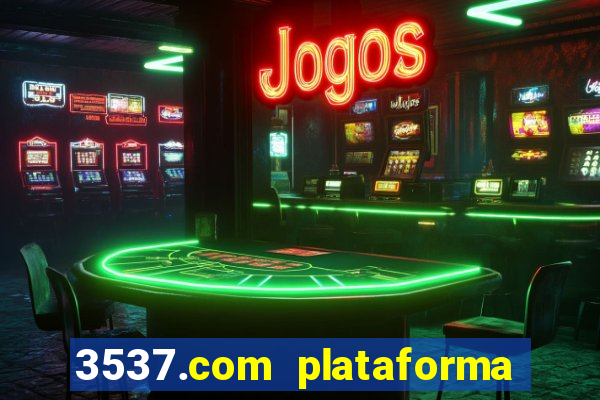 3537.com plataforma de jogos